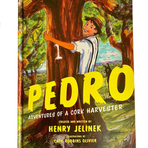 CorkHouse Pedro, Adventures of a Cork Harvester